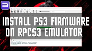 HOW TO DOWNLOAD AND INSTALL PS3 FIRMWARE ON RPCS3 [upl. by Falconer]