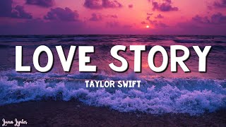 Taylor Swift  Love Story Lyrics [upl. by Caine]