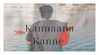 Kannaana Kanne  Tiny cover guitar [upl. by Anitreb216]