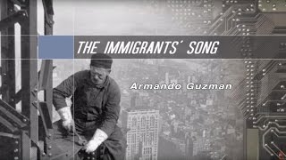 The Immigrants Song  Armando Guzman  Bilingual Nation [upl. by Yentruoc]