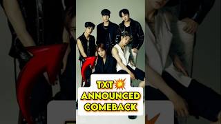 TXT announced comeback💥🔥 txt kpopupdates [upl. by Ydnor]