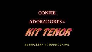 CONFIE KIT TENOR ADORADORES 4 [upl. by Malvie336]