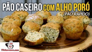 Como Fazer Pão Caseiro com Alho Poró Pão Rápido  Tv Churrasco [upl. by Bogusz654]