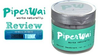 Piperwai Natural Deodorant Review from Shark Tank [upl. by Cirilo208]