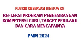 RUBRIK OBSERVASI KINERJA KS quotREFLEKSI PROGRAM PENGEMBANGAN KOMPETENSI GURU ekinerja pmm skp [upl. by Rocray]