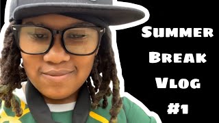 SUMMER BREAK VLOG DAY 1 [upl. by Attena]