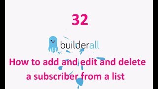 Builderall Tutorial 32  How to add and edit and delete a subscriber from a list [upl. by Ettennaj]