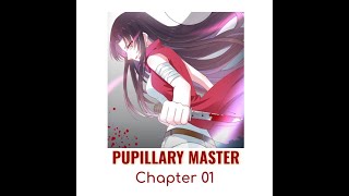 Pupillary Master Chapter 01 webtoon sweetlove pupillary master pupillarymaster [upl. by Iztim951]