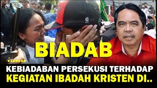 KEMBALI LAGI TERJADI KEBIADBAN PERSKUSI TERHADAP KEG IBADAH KRISTEN  ADE ARMANDO [upl. by Armat396]