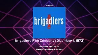 Rare Brigadiers Film Company 1972 Opening amp closing [upl. by Ayra]