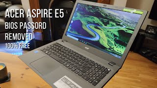 How to remove or reset Acer Aspire E5  E15 laptop bios password for free  Tested and Working [upl. by Kellene910]