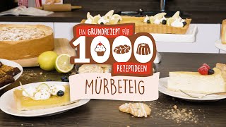 Ein Grundrezept für 1000 Rezeptideen  Mürbeteig [upl. by Cock]