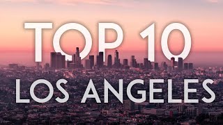 TOP 10 Things to Do in LOS ANGELES  California Travel Guide [upl. by Eilesor]