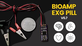 BioAmp EXG Pill v07  Upside Down Labs  ECG EMG EOG and EEG  DIY Neuroscience [upl. by Nawuq]