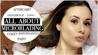 EYEBROW MICROBLADING  FAQ COST PAIN AFTERCARE ROUTINE REVIEW [upl. by Eyk]