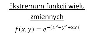 Ekstremum funkcji dwóch zmiennych cz3 Zadanie z rozwiązaniem [upl. by Niccolo]