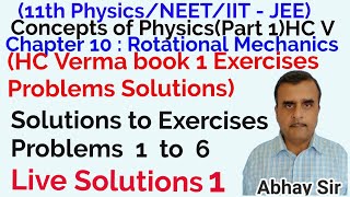 HC Verma book Concepts of PhysicsPart 1 exercises problems 1 to 6 solutionsChapter10 11th PHY [upl. by Yelsek]