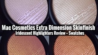 Mac Extra Dimension Skinfinish Iridescent Highlighters  Review  Swatches [upl. by Averill740]