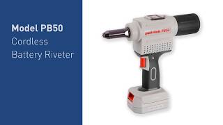 PB Series Cordless Battery Riveter [upl. by Naloc]