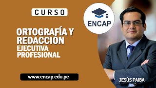 CURSO ORTOGRAFÍA Y REDACCIÓN EJECUTIVA PROFESIONAL 2022  SESIÓN 2 [upl. by Banquer]