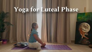 15 minute Yoga for Luteal phase  Yoga for Cramps period PMS [upl. by Hasen]