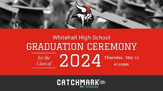 Whitehall High School Graduation  Class of 2024 [upl. by Josepha]