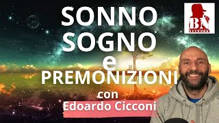 SONNO SOGNI e PREMONIZIONI con Edoardo CICCONI  ALLA MEZZA per BECCIOLINI NETWORK [upl. by Crudden362]