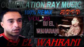 Cheba na3ima malkitche li nabrih 2016 remix DJ EL WAHRANI [upl. by Epillihp]