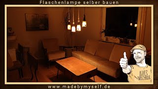 Lampe selber bauen Flaschenlampe aus alten Weinflaschen basteln montieren und anschließen [upl. by Ysnil]