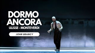 Dormo Ancora  Il Ritorno dUlisse in Patria  Monteverdi  sung by Baritone John Brancy [upl. by Derry]