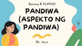 PANDIWA ASPEKTO NG PANDIWA BAITANG 8 — PAKITANGTURO  Bb Joyce [upl. by Akcimat862]