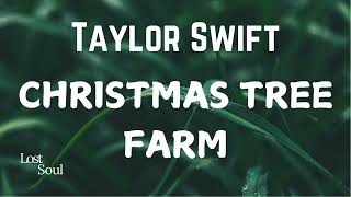 Taylor Swift  Christmas Tree Farm Lyrics  Old Timey Version [upl. by Buke]