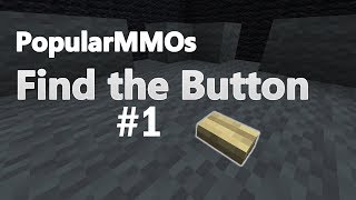 Прохождение Карты  PopularMMOs Find The Button  Minecraft [upl. by Gauntlett867]