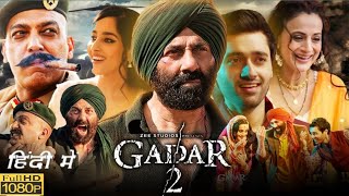 Gadar 2 Full Movie  Sunny Deol  Ameesha Patel  Anul Sharma  Utkarsh Sharma  Review amp Facts [upl. by Ibby]