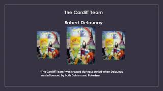 The Cardiff Team Robert Delaunay [upl. by Konstance171]