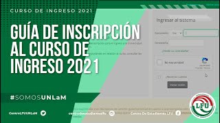 GUÍA DE INSCRIPCIÓN AL CURSO DE INGRESO 2021  Centro de Estudiantes LFU [upl. by Oralee886]