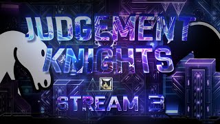 STREAM 3  Judgement Knights 42 3964 71100  Top 50 [upl. by Ellehcin]