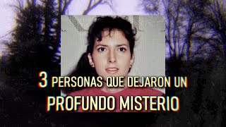 3 Historias Reales de personas que Dejaron un Profundo MISTERIO [upl. by Tanney]