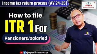 How to file income tax return ay 202425  how to file itr 1 for pensioners  How to file ITR 1 [upl. by Sarad77]