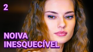 NOIVA INESQUECÍVEL  Episódio 2  Drama  filmes e séries [upl. by Ardrey]