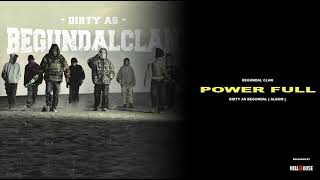 8 BEGUNDAL CLAN  POWER FULL  DAB ALBUM [upl. by Neelhtac]