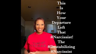 Your Departure Tore That Narcissist Up The Destabilizing Narcissist  This Is How It Left Them [upl. by Fishbein]