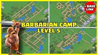 Barbarian Camp Level 5 base Link  Clash of Clans [upl. by Ecnedurp]