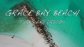 Grace Bay Beach by drone [upl. by Estelle]