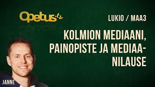 Kolmion mediaani painopiste ja mediaanilause [upl. by Enitsyrhc]