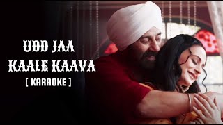 Udd Jaa Kaale Kava KARAOKE  GADAR 2  Sunny Deol  Ameesha Patel  Mithoon  Udit Narayan  Alka Y [upl. by Chrystel]