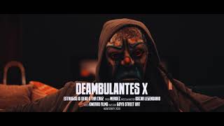 Estragos Is Dead ⚰️ x THR 🔥Deambulantes X Video Oficial [upl. by Kcirdde]