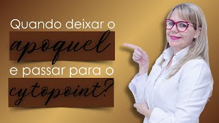 QUANDO DEIXAR O APOQUEL E PASSAR PARA O CYTOPOINT [upl. by Annyrb]