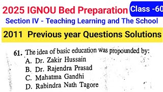 IGNOU BED teaching learning Previous Year Questions Answer solution 2011  IGNOU Preparation 2025 [upl. by Nesnaj138]