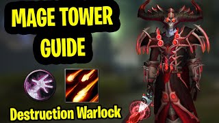 Destruction Warlock Mage Tower Guide Destro Warlock Mage Tower Guide Dragonflight  Feltotems Fall [upl. by Aleakim]